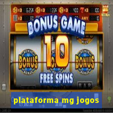 plataforma mg jogos